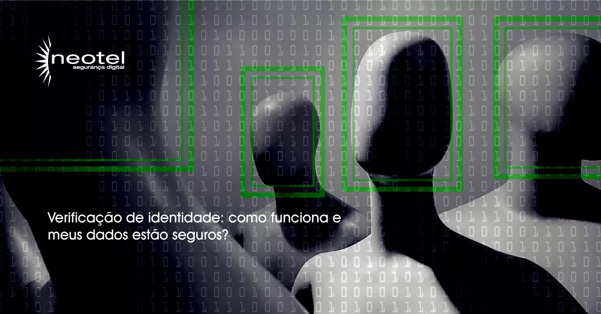 Verificação de identidade: como funciona e meus dados estão seguros?