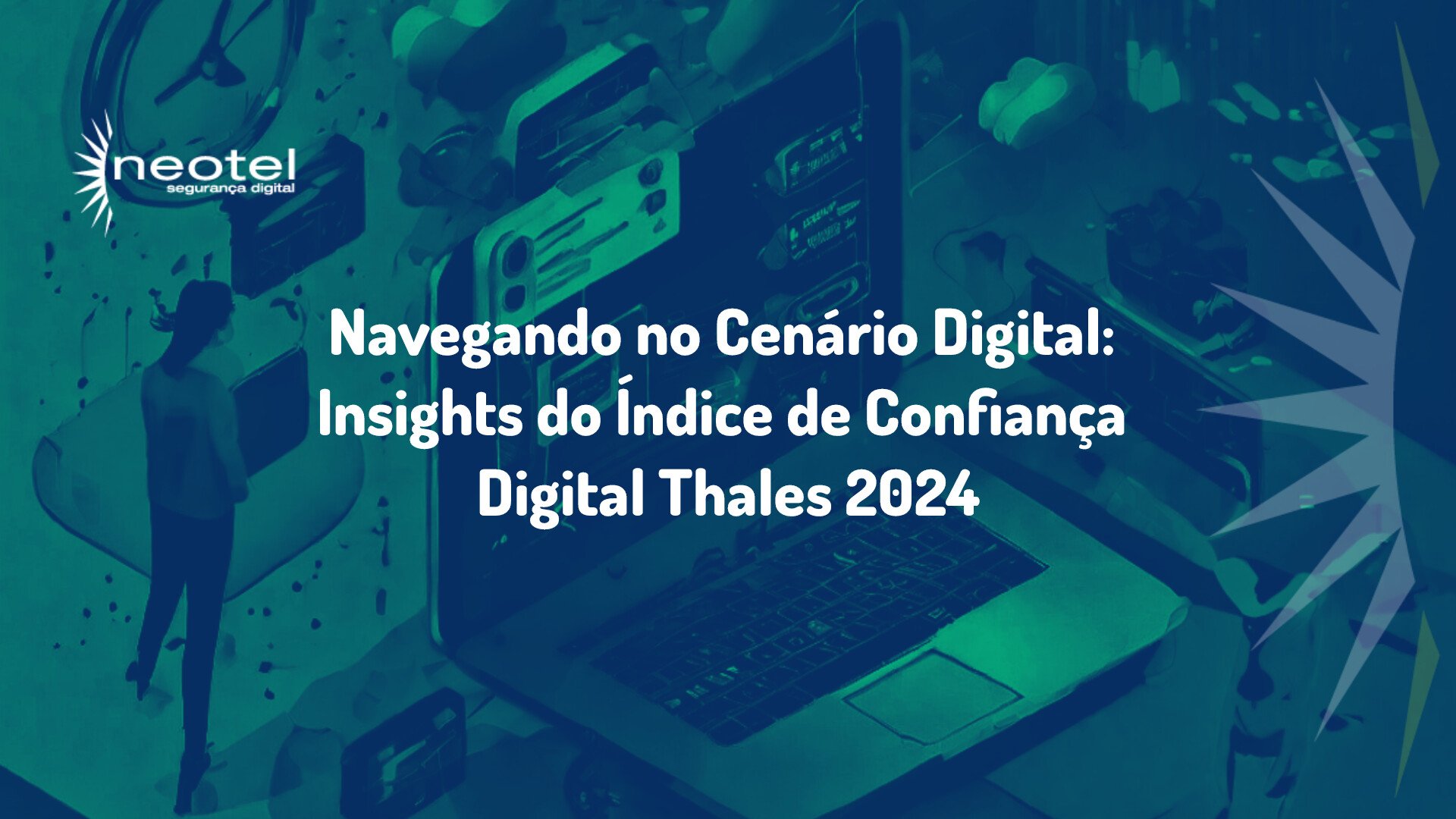 Navegando no Cenário Digital: Insights do Índice de Confiança Digital Thales 2024