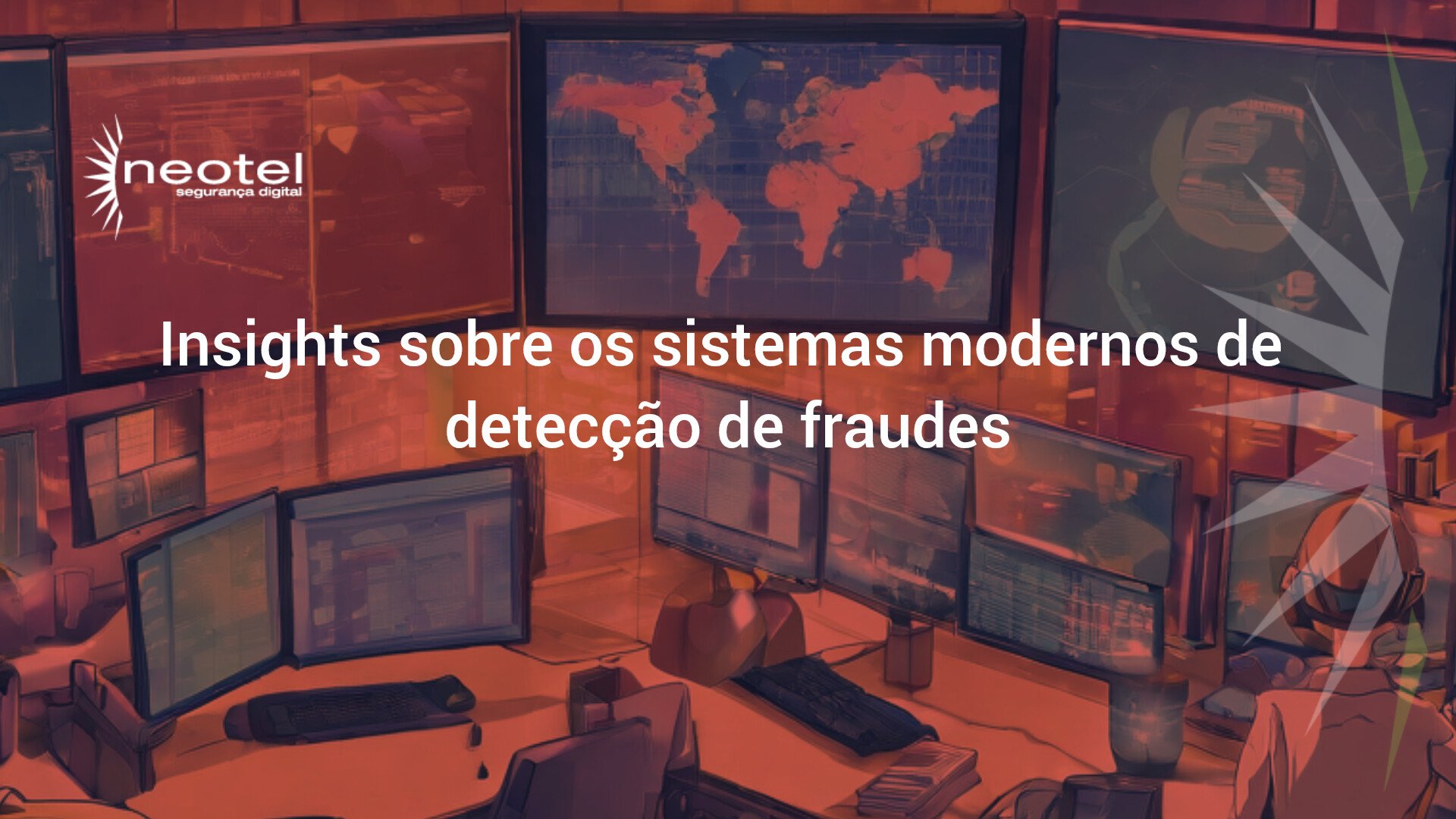 Insights sobre os sistemas modernos de detecção de fraudes