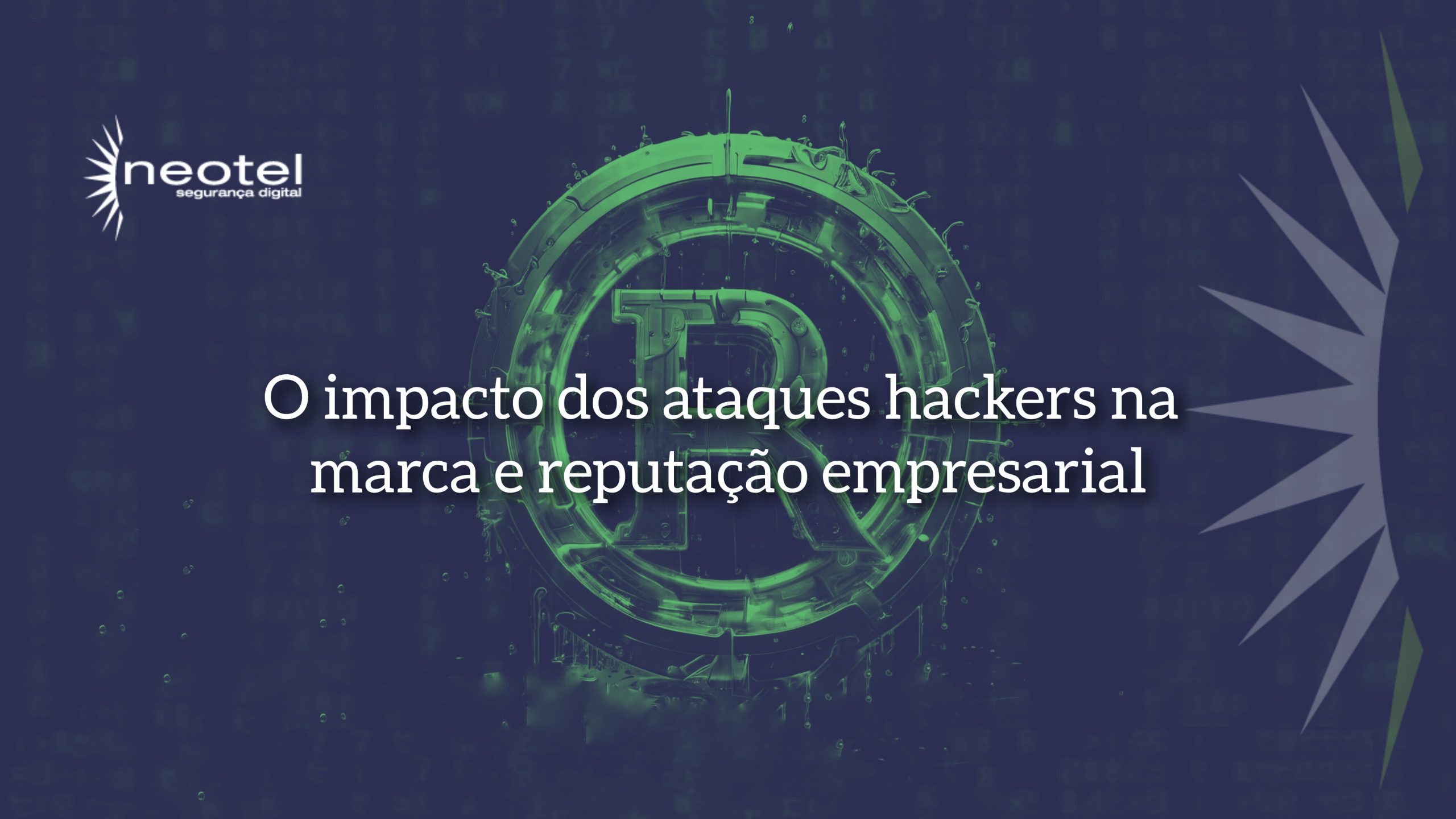O impacto dos ataques hackers na marca e reputação empresarial