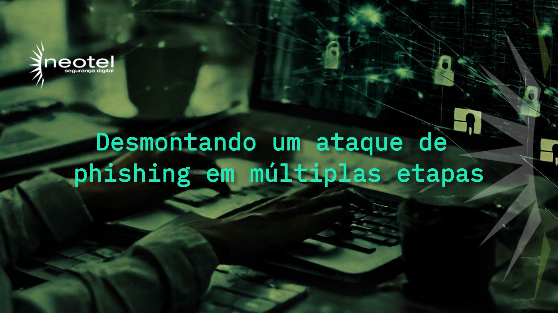 Desmontando um ataque de phishing em múltiplas etapas