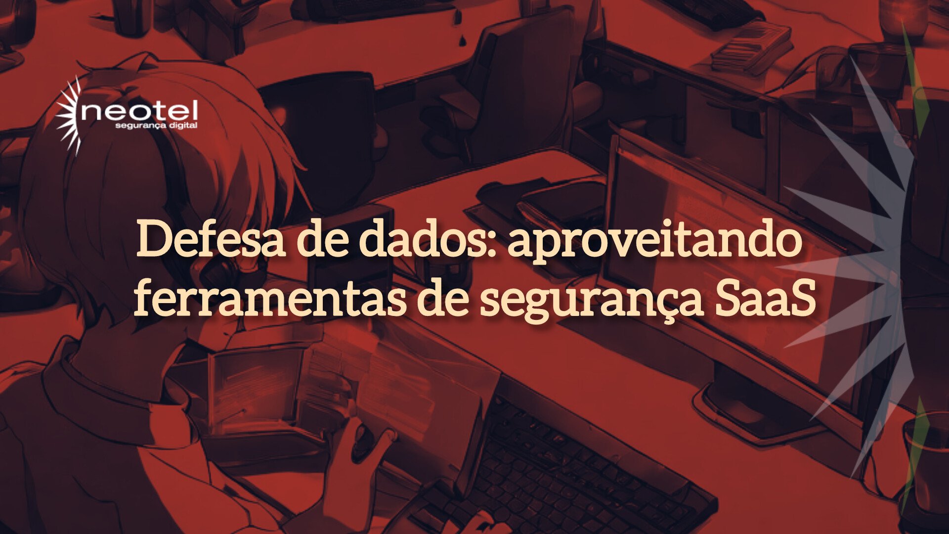 Defesa de dados: aproveitando ferramentas de segurança SaaS