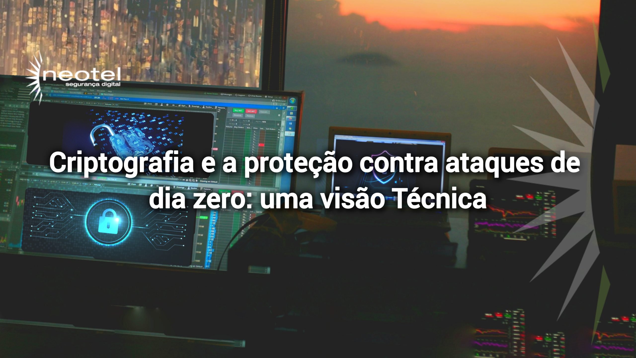 Criptografia e a proteção contra ataques de dia zero: uma visão Técnica