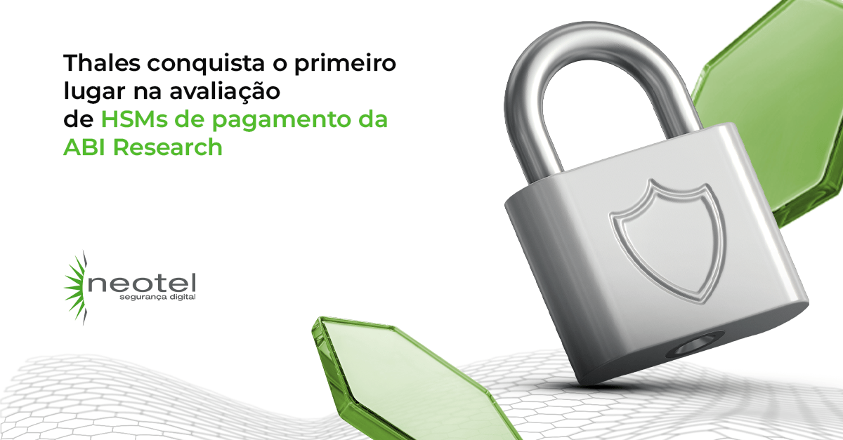 Thales conquista o primeiro lugar na avaliação de HSMs de pagamento da ABI Research