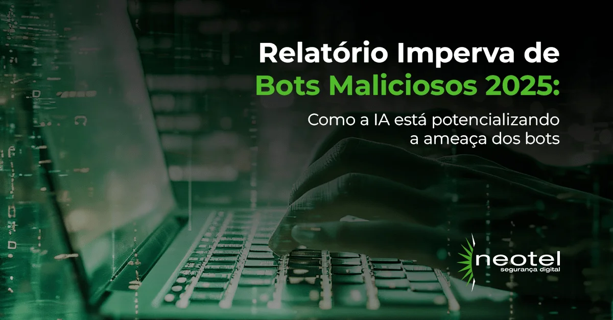 Relatório Imperva de Bots Maliciosos 2025: Como a IA está potencializando a ameaça dos bots