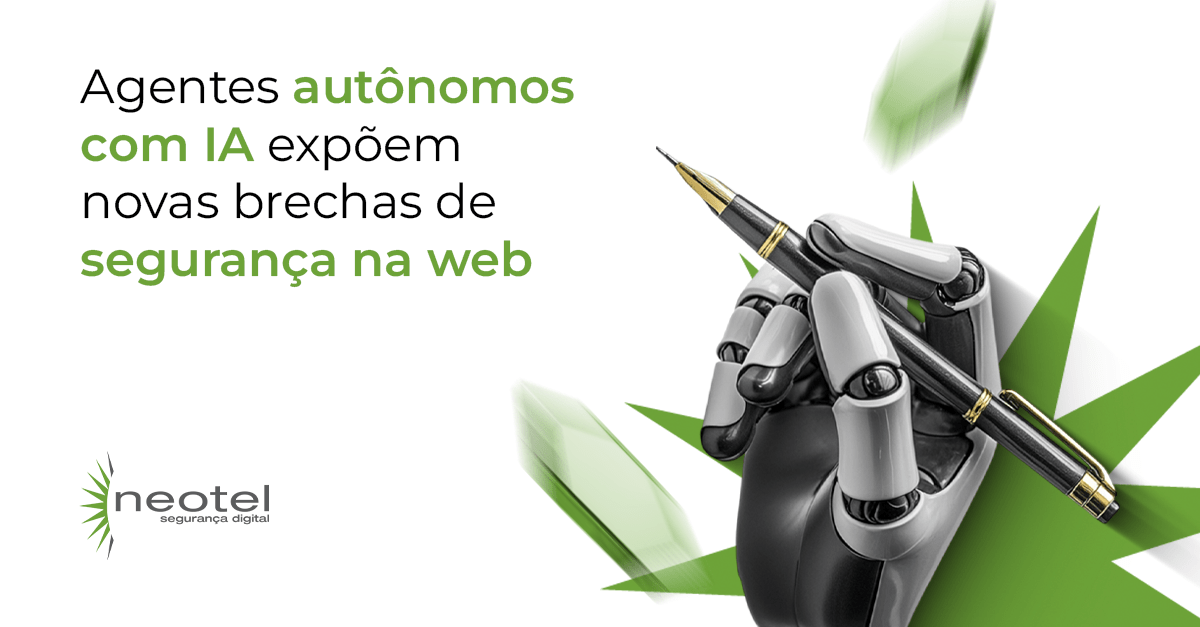 Agentes autônomos com IA expõem novas brechas de segurança na web