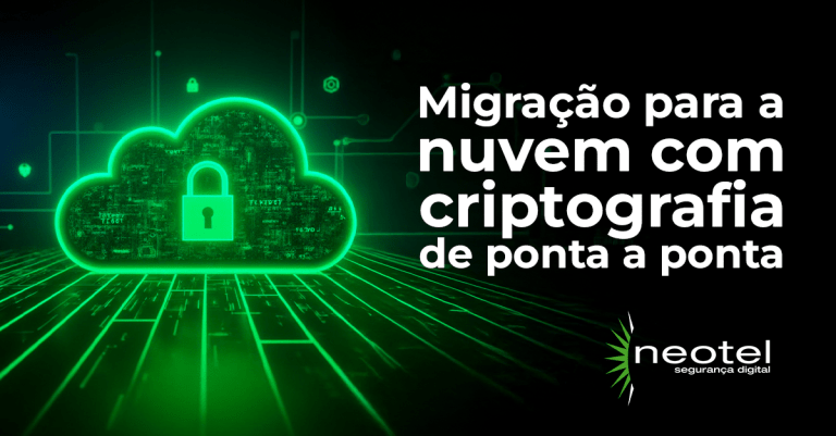 Migração para a nuvem com criptografia de ponta a ponta