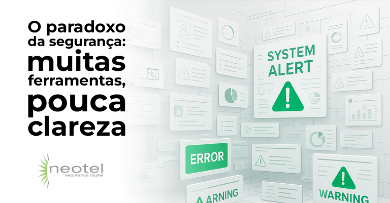 O paradoxo da segurança: muitas ferramentas, pouca clareza