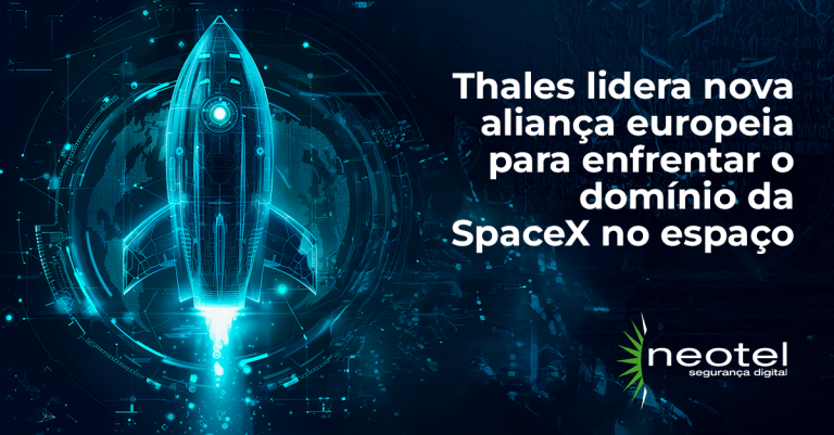 Thales lidera nova aliança europeia para enfrentar o domínio da SpaceX no espaço